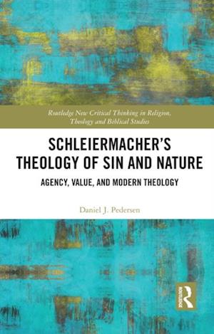 Schleiermacher's Theology of Sin and Nature