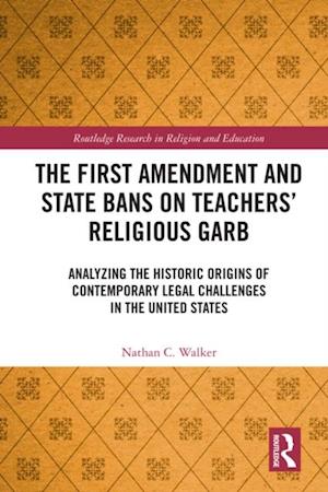 First Amendment and State Bans on Teachers' Religious Garb