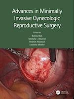 Advances in Minimally Invasive Gynecologic Reproductive Surgery