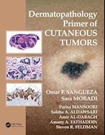 Dermatopathology Primer of Cutaneous Tumors