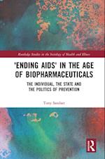 Ending AIDS  in the Age of Biopharmaceuticals