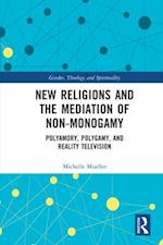 New Religions and the Mediation of Non-Monogamy