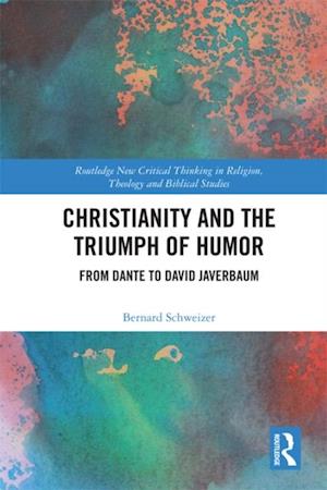 Christianity and the Triumph of Humor