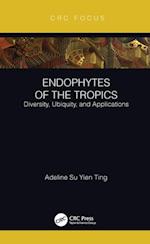 Endophytes of the Tropics