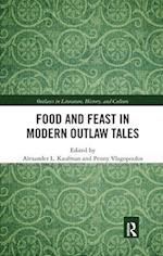 Food and Feast in Modern Outlaw Tales