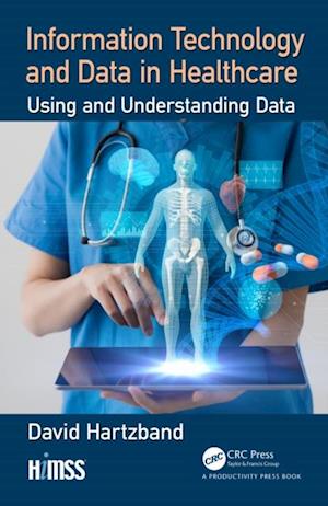 Information Technology and Data in Healthcare