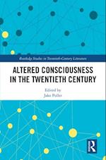 Altered Consciousness in the Twentieth Century