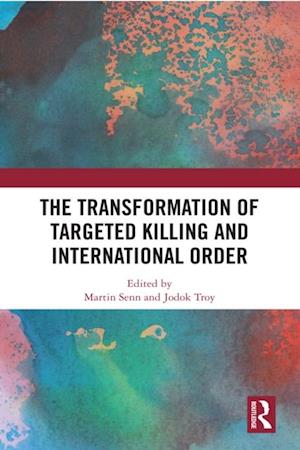 Transformation of Targeted Killing and International Order