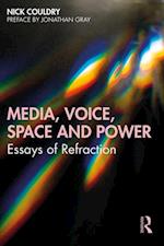 Media, Voice, Space and Power