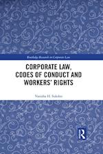 Corporate Law, Codes of Conduct and Workers' Rights