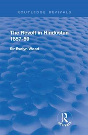 Revolt in Hindustan 1857 - 59