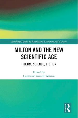 Milton and the New Scientific Age