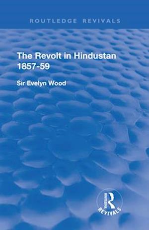 Revolt in Hindustan 1857 - 59