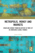 Metropolis, Money and Markets