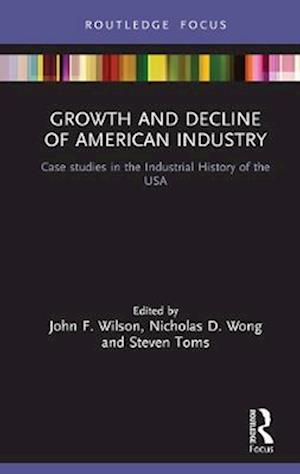 Growth and Decline of American Industry