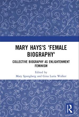 Mary Hays's 'Female Biography'