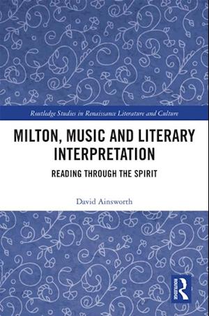 Milton, Music and Literary Interpretation