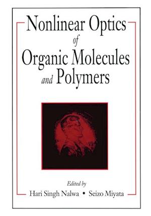 Nonlinear Optics of Organic Molecules and Polymers