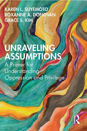 Unraveling Assumptions