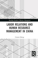 Labor Relations and Human Resource Management in China