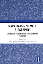 Mary Hays''s ''Female Biography''