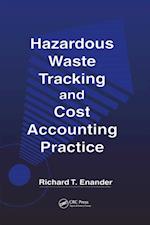 Hazardous Waste Tracking and Cost Accounting Practice