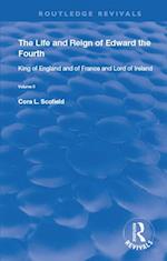 The Life and Reign of Edward the Fourth (Vol 2)