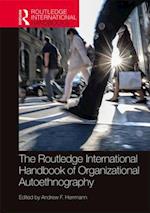 Routledge International Handbook of Organizational Autoethnography