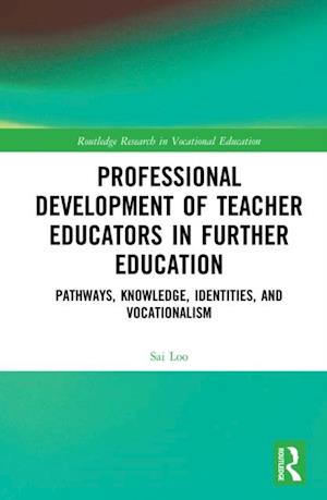 Professional Development of Teacher Educators in Further Education