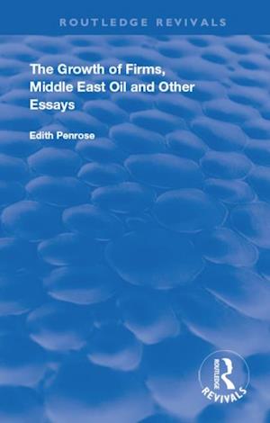 Growth of Firms, Middle East Oil and Other Essays