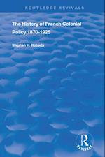 The History of French Colonial Policy, 1870-1925