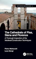 The Cathedrals of Pisa, Siena and Florence