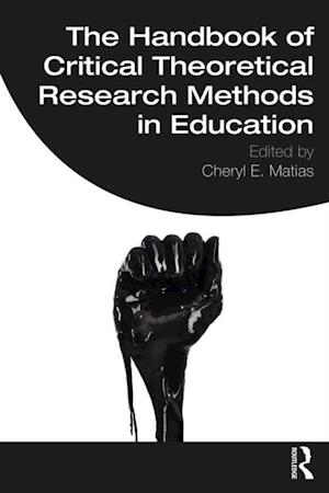 Handbook of Critical Theoretical Research Methods in Education