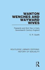 Wanton Wenches and Wayward Wives