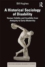 Historical Sociology of Disability