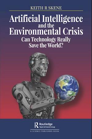 Artificial Intelligence and the Environmental Crisis