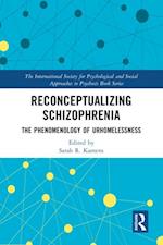 Reconceptualizing Schizophrenia