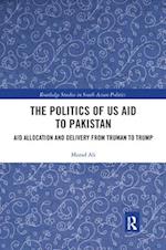 Politics of US Aid to Pakistan