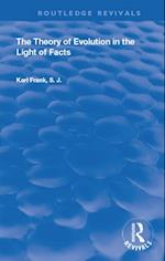 Theory of Evolution in the Light of Facts