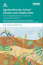 Agrobiodiversity, School Gardens and Healthy Diets