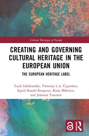 Creating and Governing Cultural Heritage in the European Union