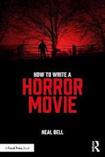 How To Write A Horror Movie