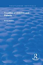 Troubles of Children and Parents