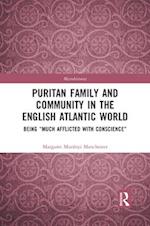 Puritan Family and Community in the English Atlantic World