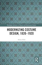 Modernizing Costume Design, 1820-1920