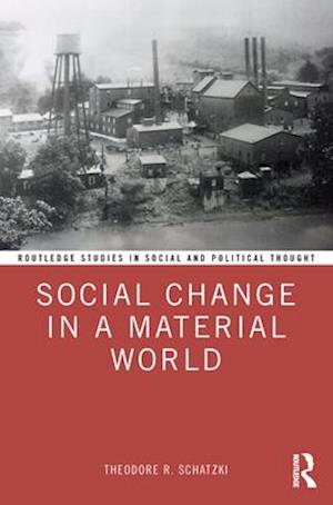 Social Change in a Material World