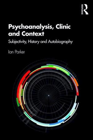 Psychoanalysis, Clinic and Context