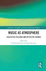 Music as Atmosphere