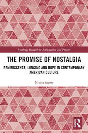 Promise of Nostalgia