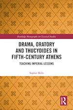 Drama, Oratory and Thucydides in Fifth-Century Athens